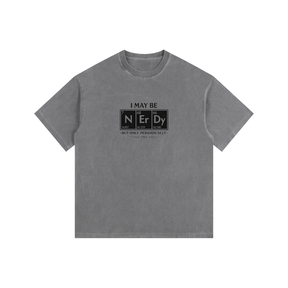 I May Be NErDy Vintage Washed Oversized Cotton T-Shirt