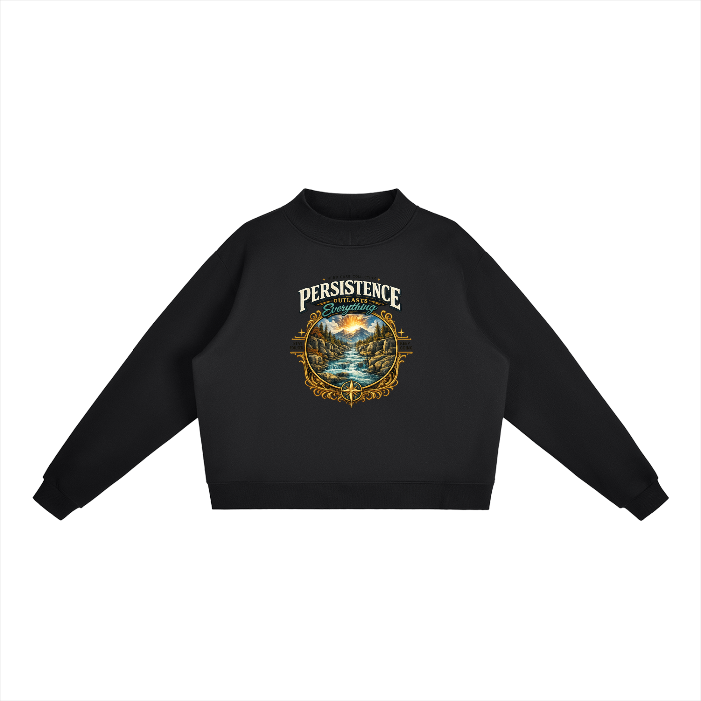Persistence Outlasts Everything Mock Neck Crop Sweatshirt