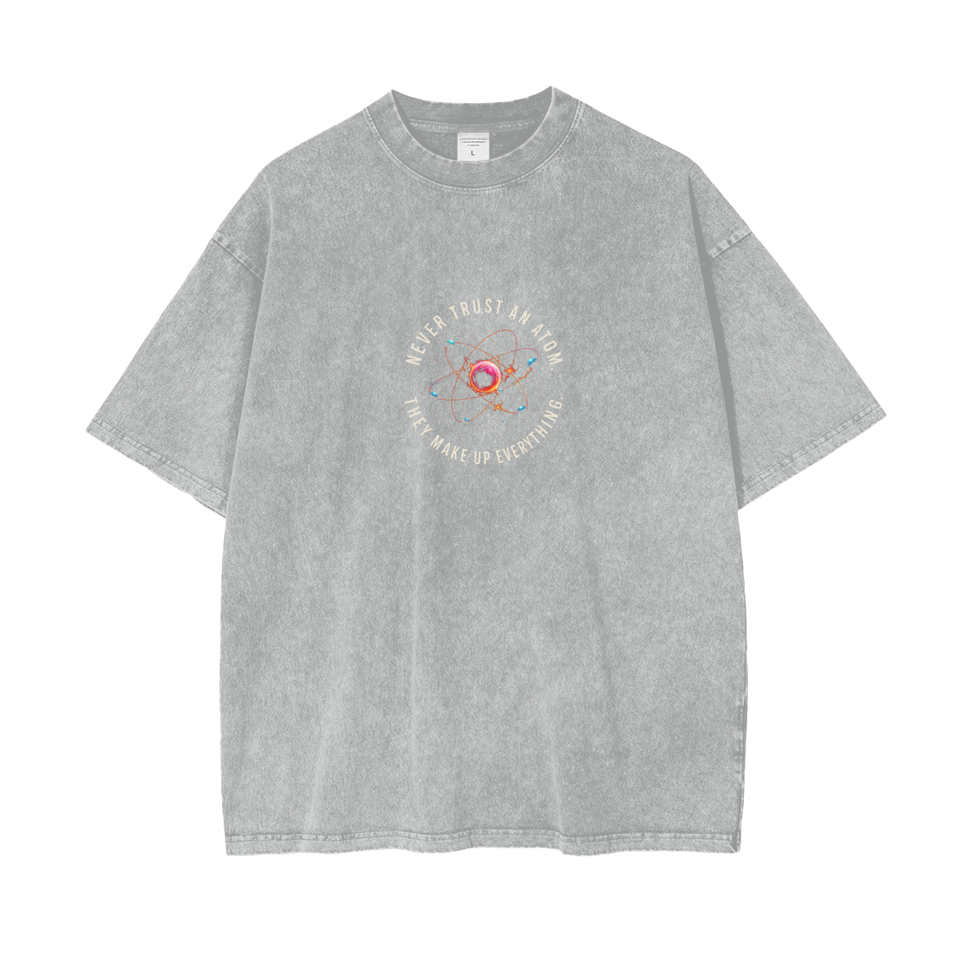 Never Trust an Atom Oversized Snow Wash T-Shirt