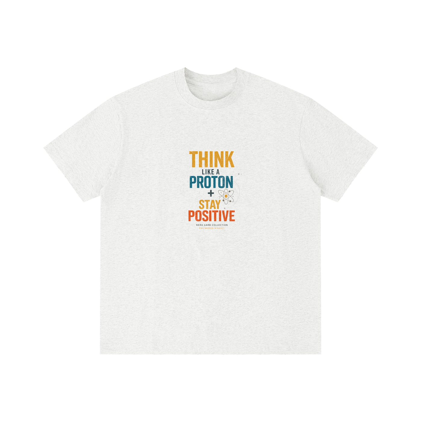 Premium Think Like a Proton Vintage Wash T-Shirt