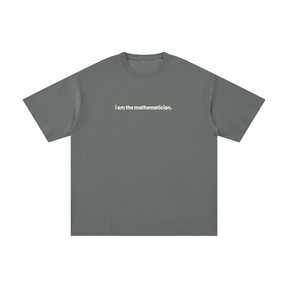 Classic I Am the Mathematician Cotton Streetwear T-Shirt
