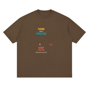 Premium Think Like a Proton Cotton Streetwear T-Shirt