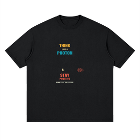 Premium Think Like a Proton Cotton Streetwear T-Shirt