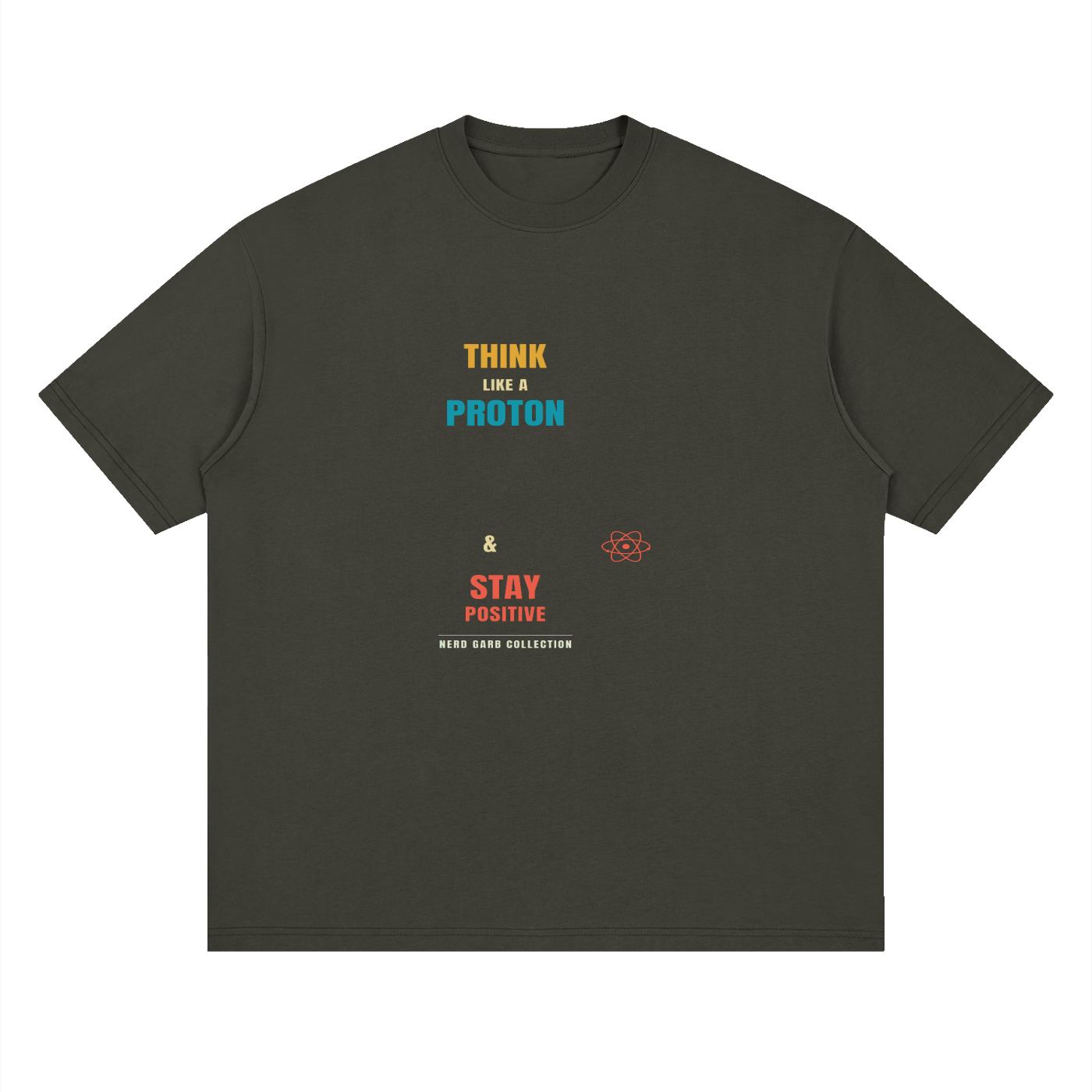 Premium Think Like a Proton Cotton Streetwear T-Shirt