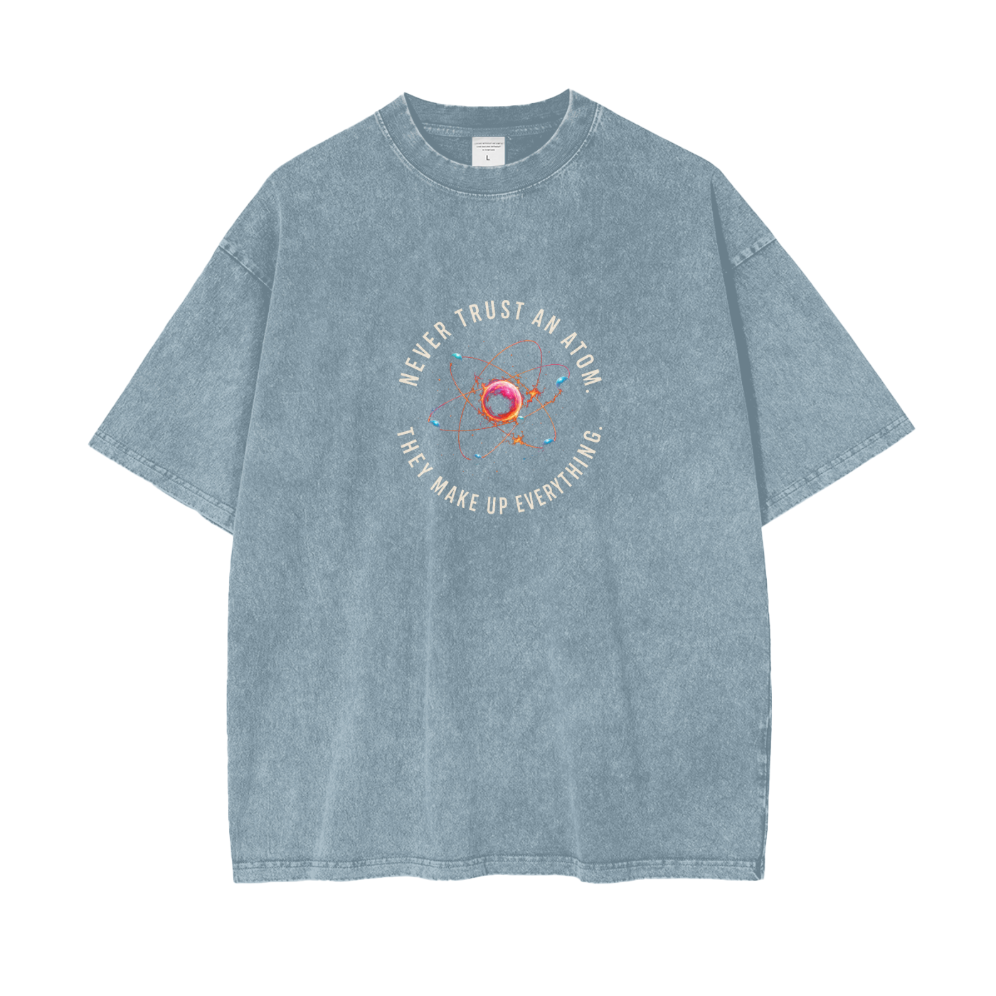 Never Trust an Atom Oversized Snow Wash T-Shirt