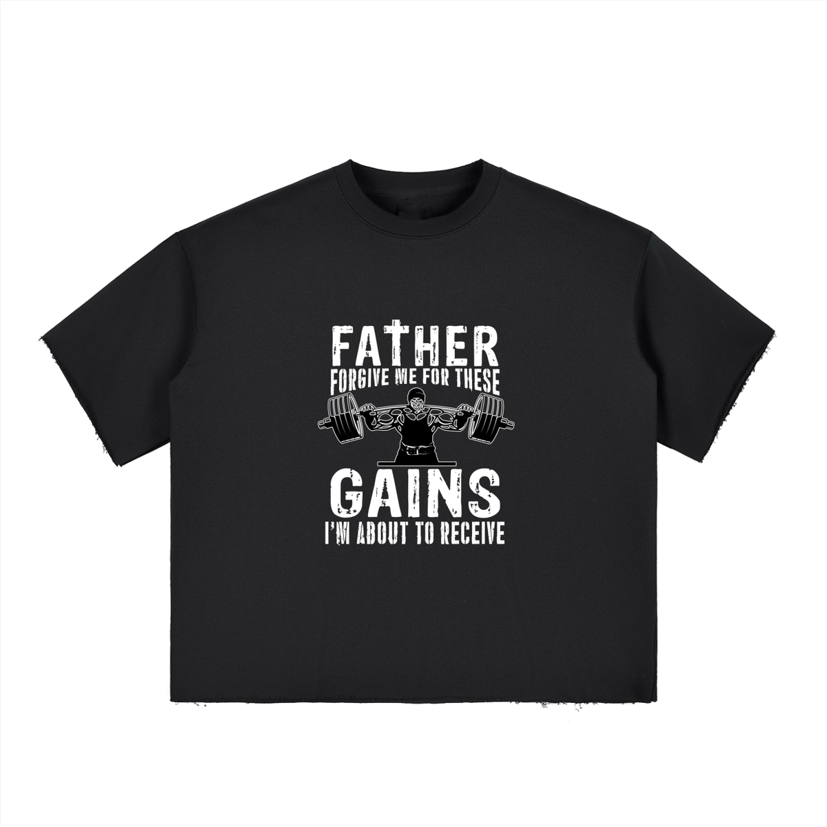 Buy “Father Forgive Me For These Gains” Boxy Half-Sleeve Raw-Edge Black T-Shirt