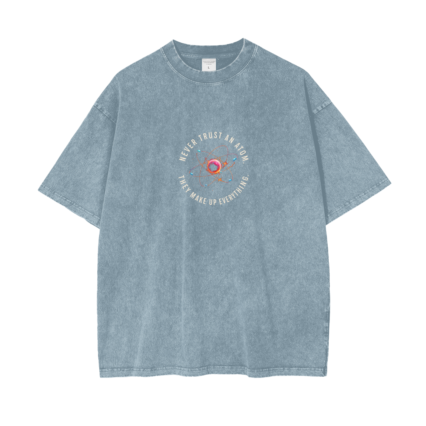 Never Trust an Atom Oversized Snow Wash T-Shirt