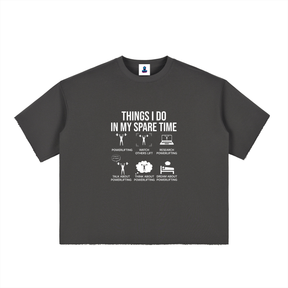“Things I Do In My Spare Time” Boxy Half-Sleeve Raw Edge T-Shirt