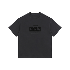 I May Be NErDy Vintage Washed Oversized Cotton T-Shirt