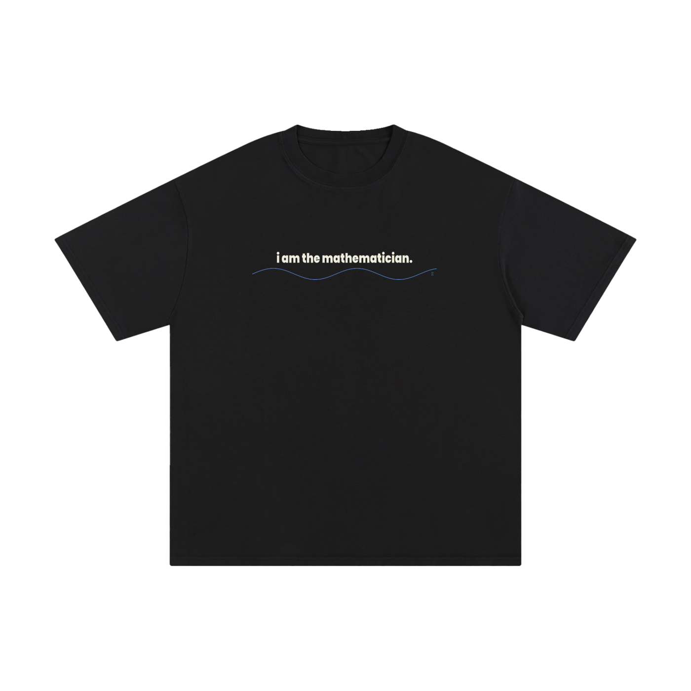 Classic I Am the Mathematician Cotton Streetwear T-Shirt