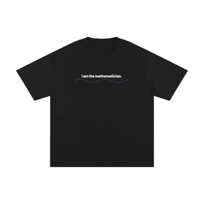 Classic I Am the Mathematician Cotton Streetwear T-Shirt