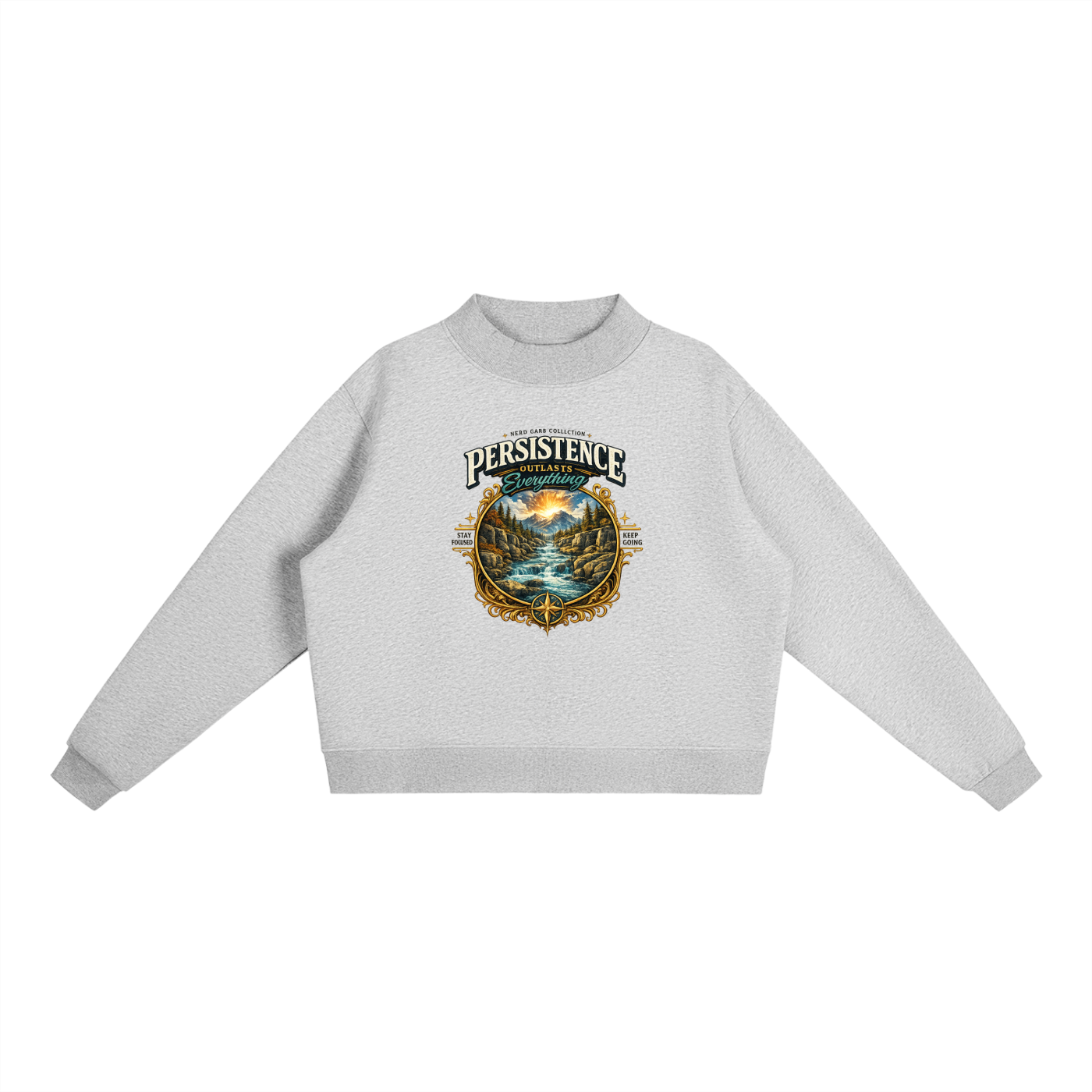 Persistence Outlasts Everything Mock Neck Crop Sweatshirt