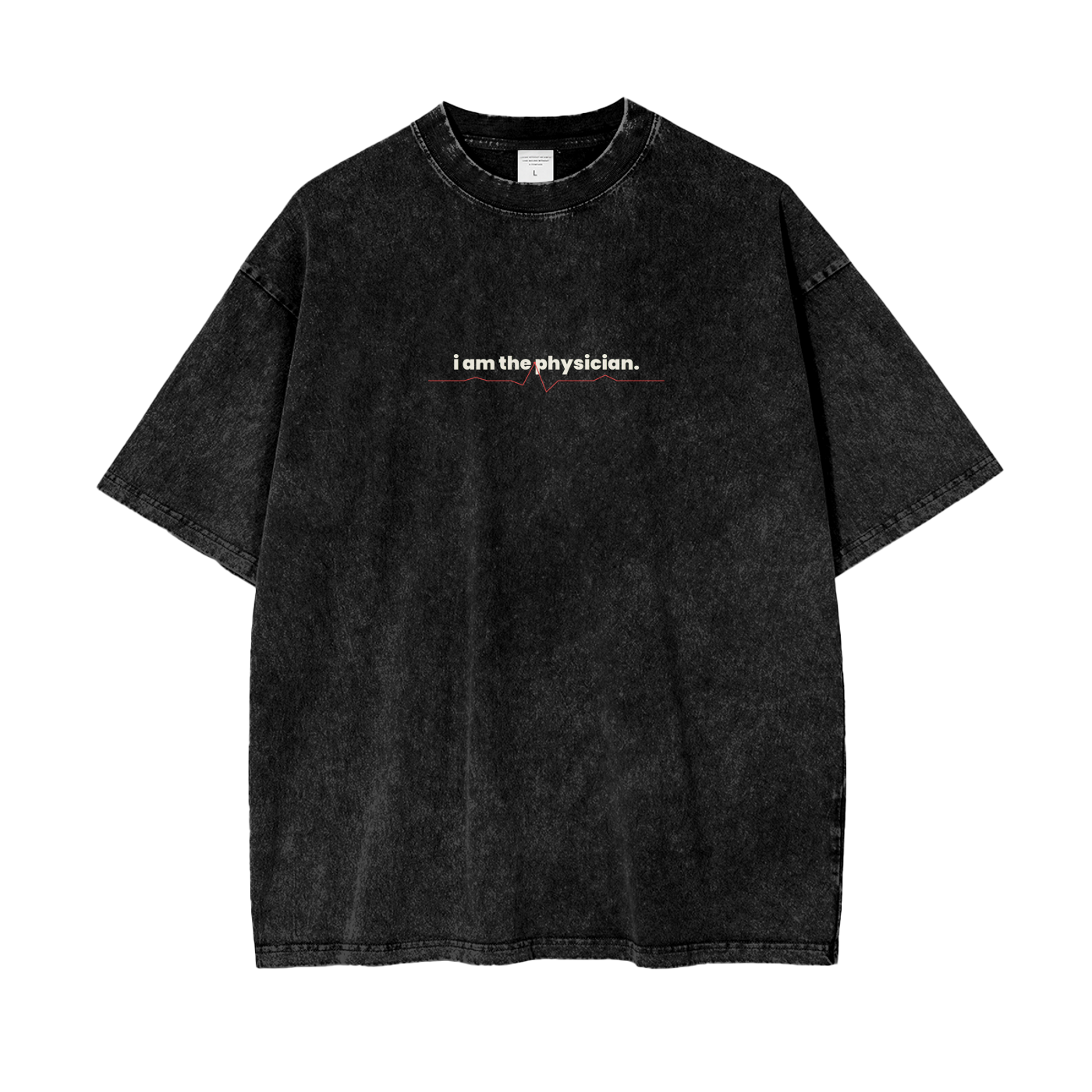 Premium I Am the Physician Oversized Snow Wash T-Shirt